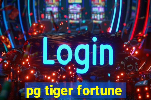 pg tiger fortune