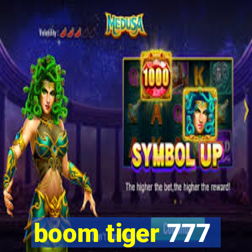 boom tiger 777