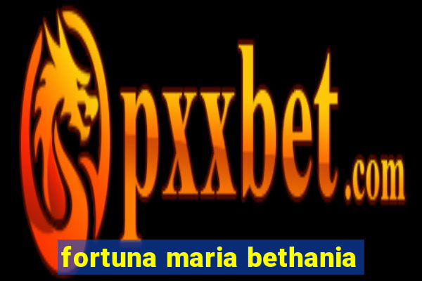 fortuna maria bethania