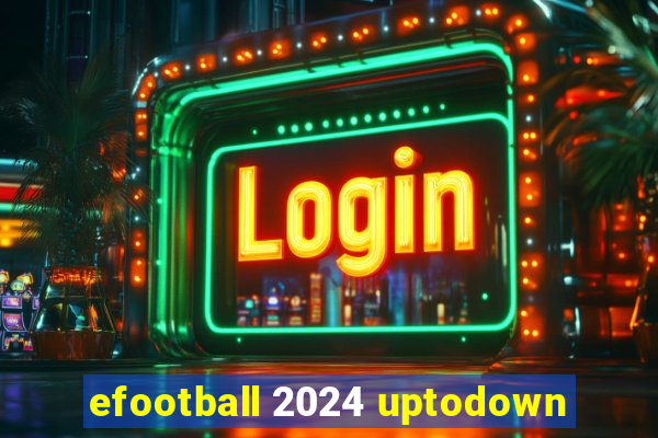 efootball 2024 uptodown