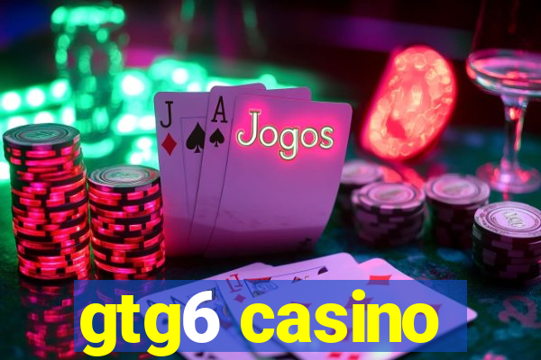 gtg6 casino