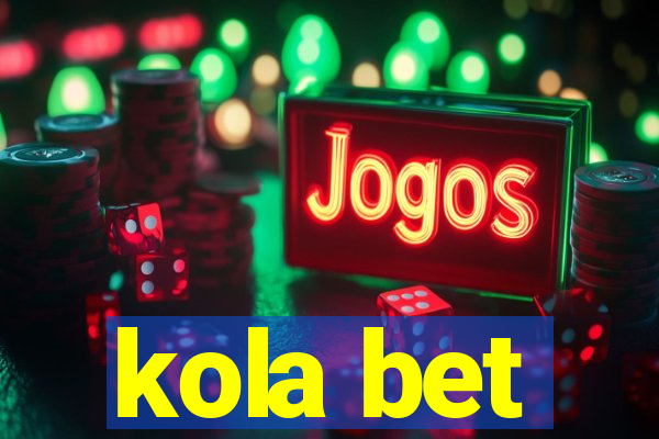 kola bet