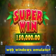 web windows emulator