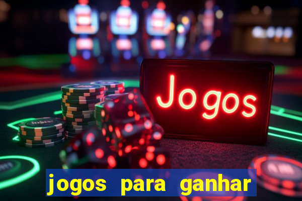 jogos para ganhar dinheiro sem precisar depositar