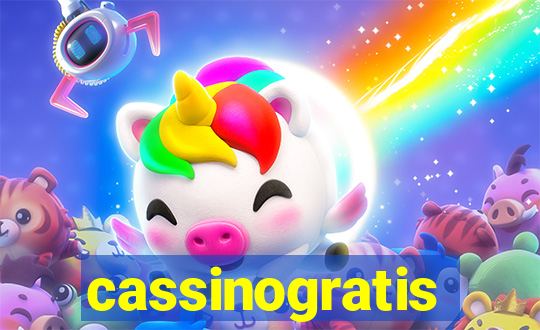 cassinogratis