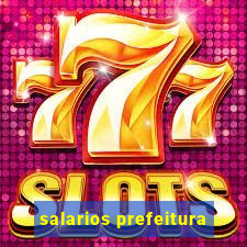 salarios prefeitura