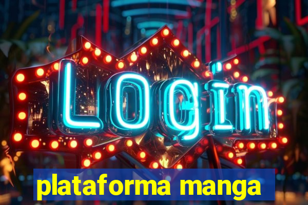 plataforma manga