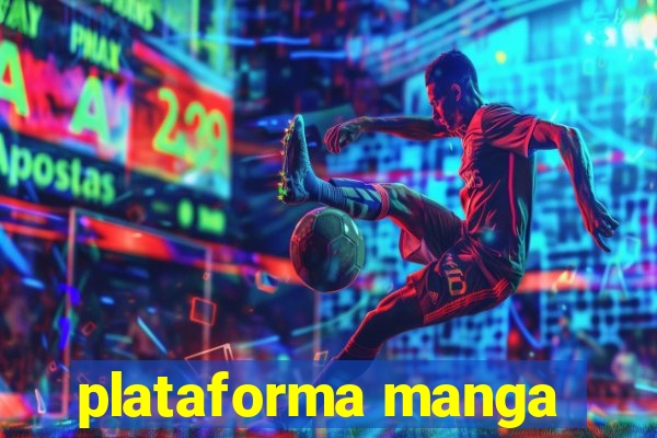 plataforma manga