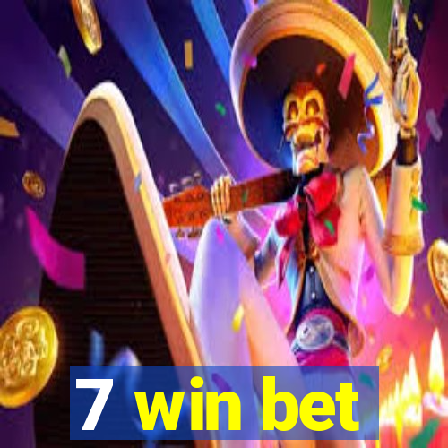 7 win bet