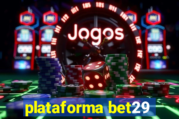 plataforma bet29