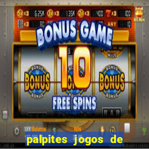 palpites jogos de quarta feira