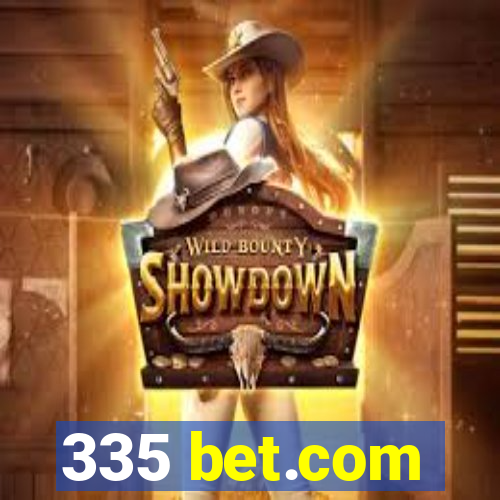 335 bet.com