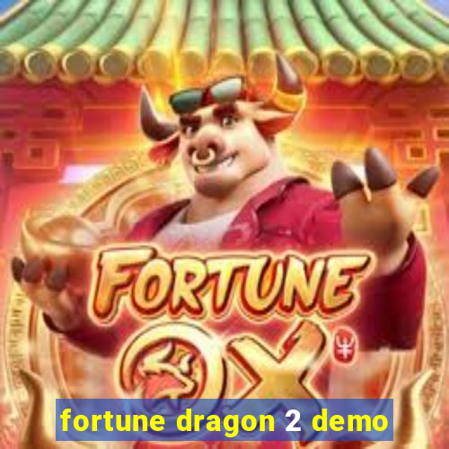 fortune dragon 2 demo