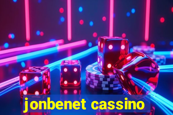 jonbenet cassino