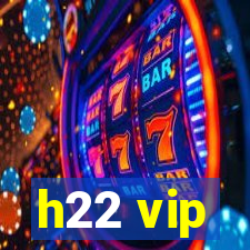 h22 vip