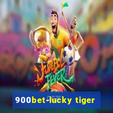 900bet-lucky tiger