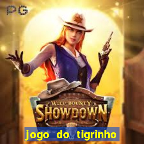 jogo do tigrinho com depósito mínimo de r$ 1