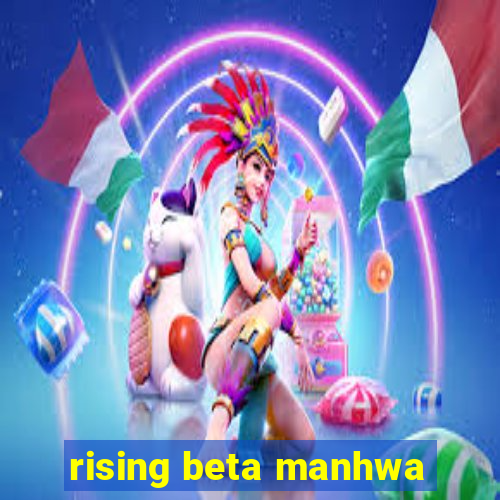 rising beta manhwa