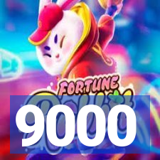 9000