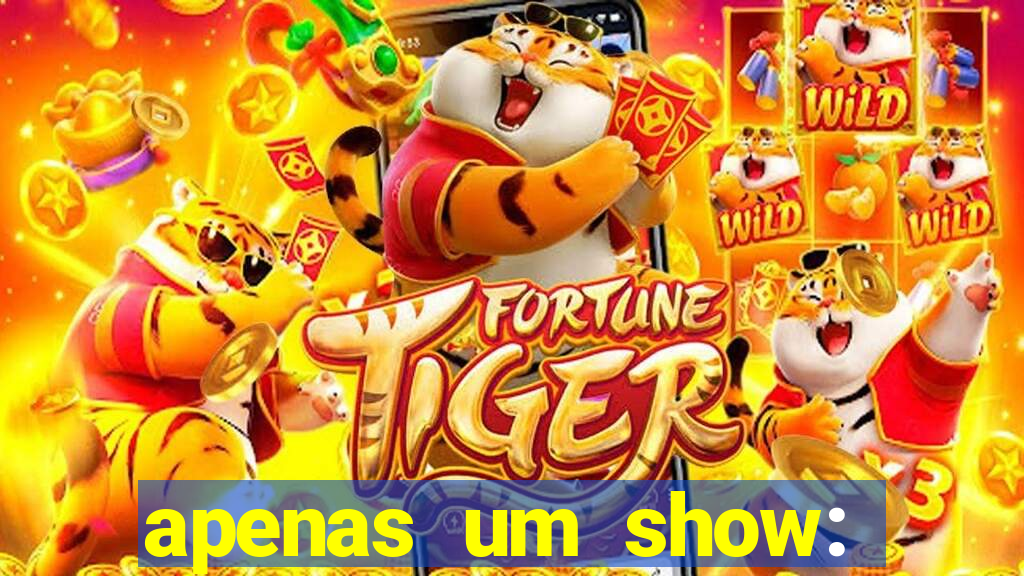 apenas um show: pancadaria 2