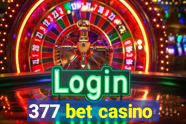 377 bet casino