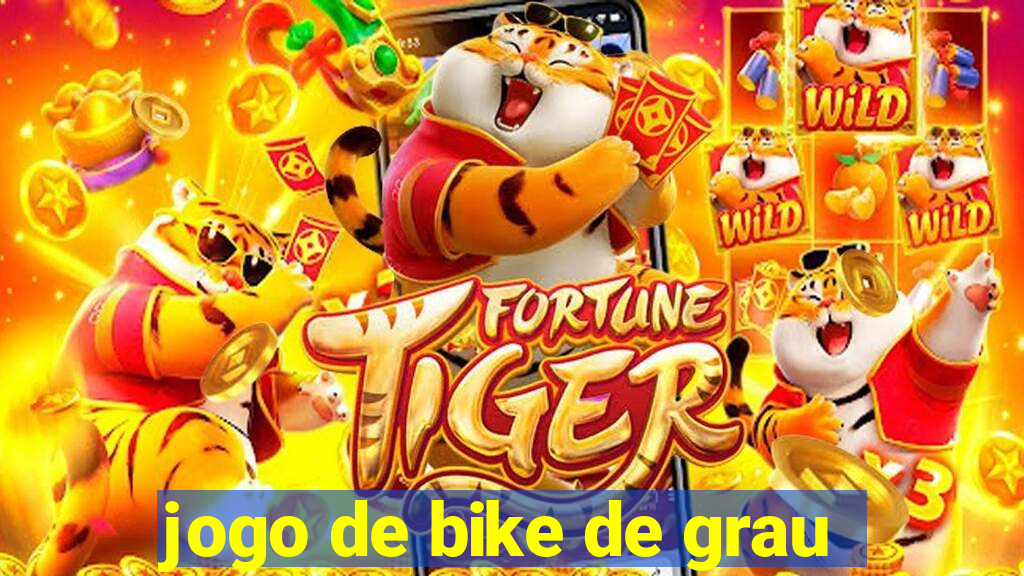 jogo de bike de grau