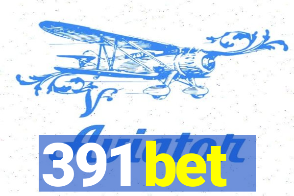 391 bet