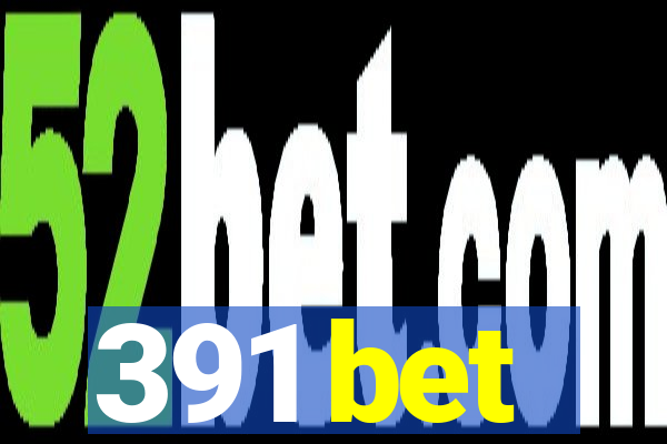 391 bet