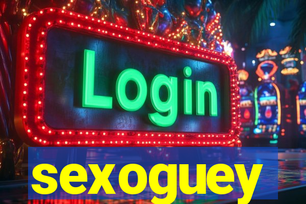 sexoguey