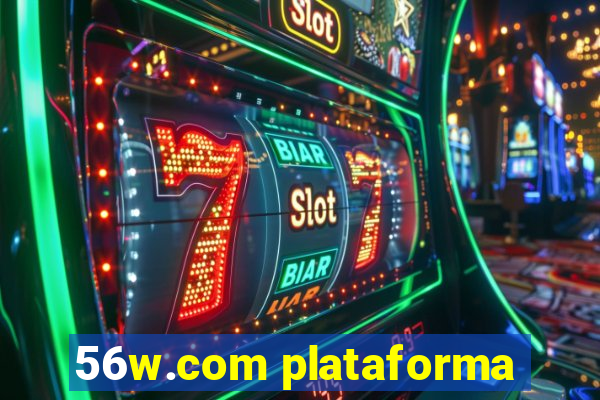 56w.com plataforma