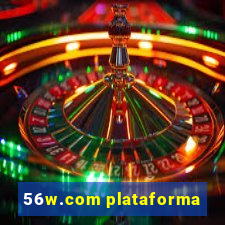 56w.com plataforma