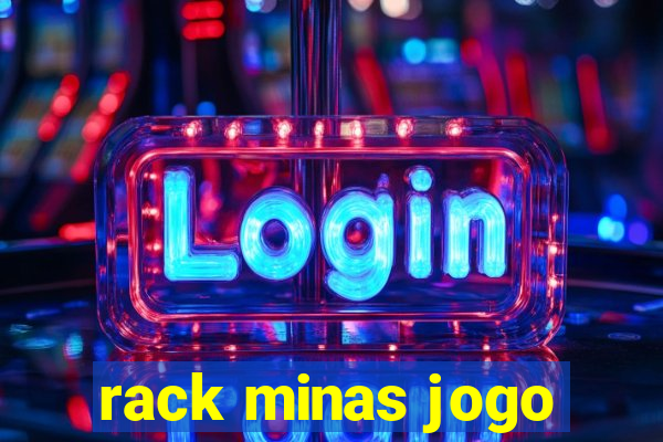 rack minas jogo