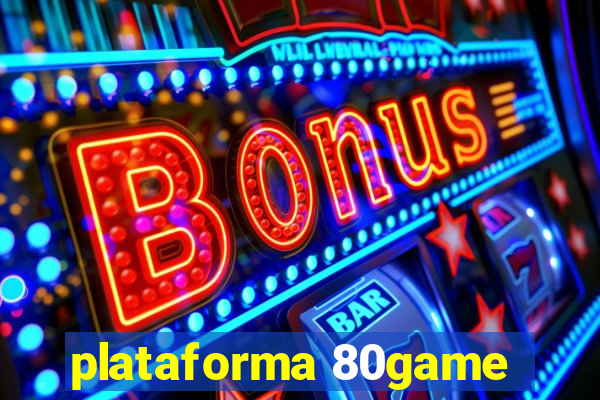 plataforma 80game