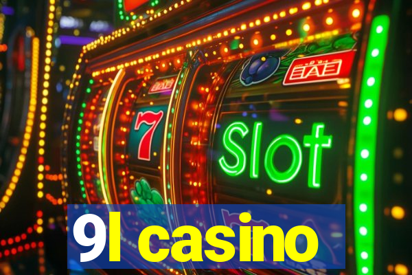 9l casino