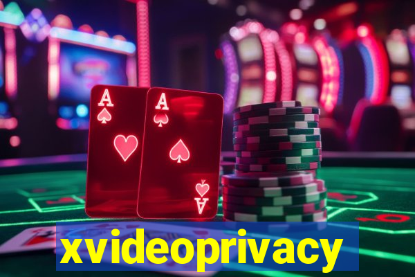 xvideoprivacy