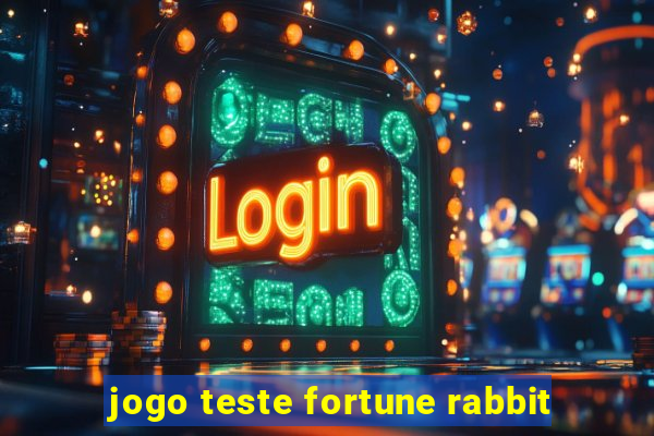 jogo teste fortune rabbit