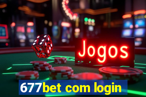 677bet com login