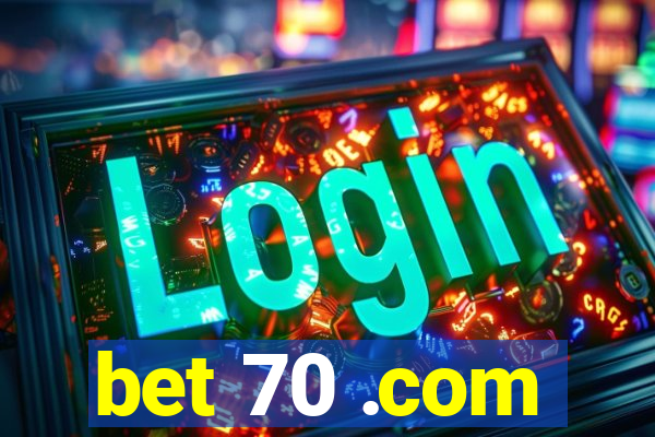 bet 70 .com