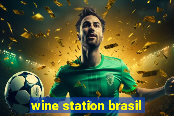 wine station brasil