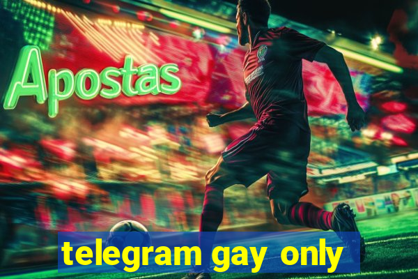 telegram gay only