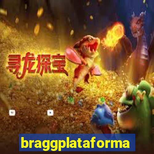 braggplataforma