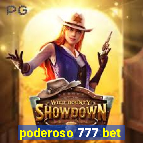 poderoso 777 bet