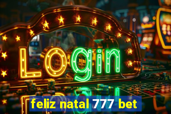 feliz natal 777 bet