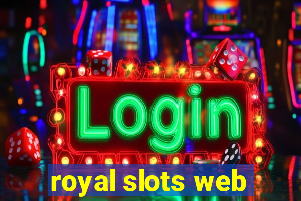 royal slots web