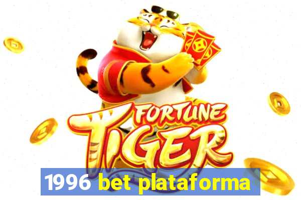 1996 bet plataforma