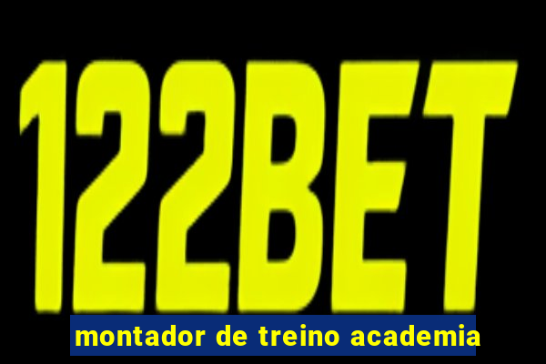 montador de treino academia