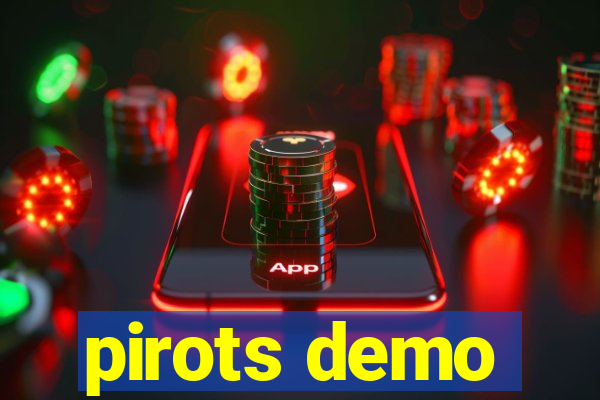 pirots demo