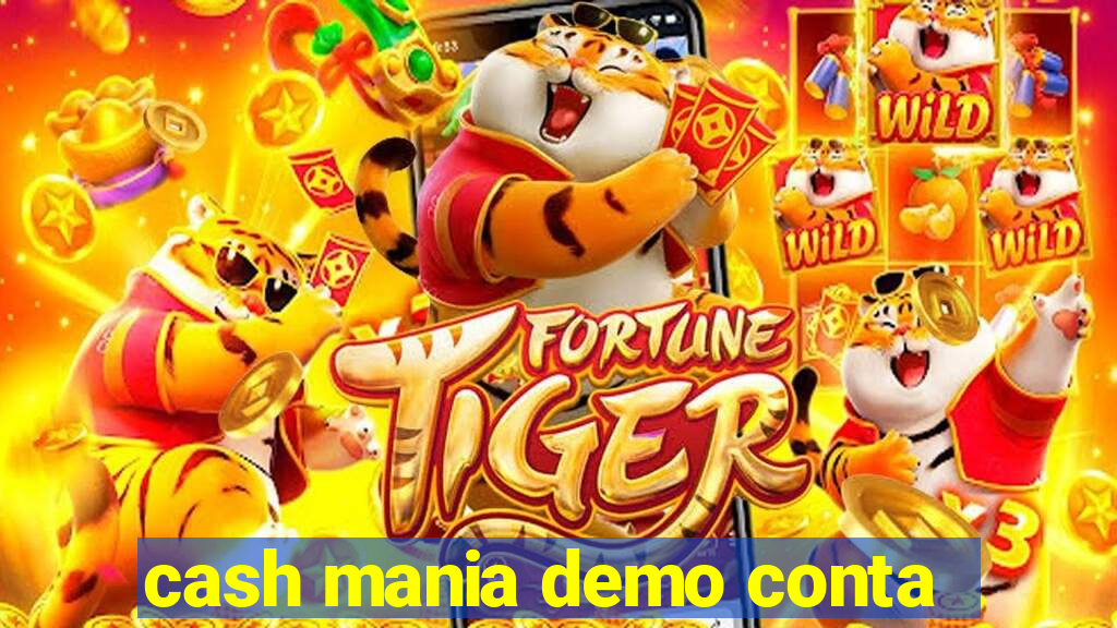 cash mania demo conta