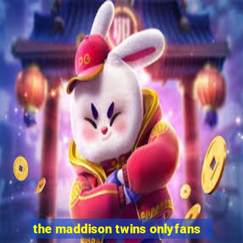 the maddison twins onlyfans