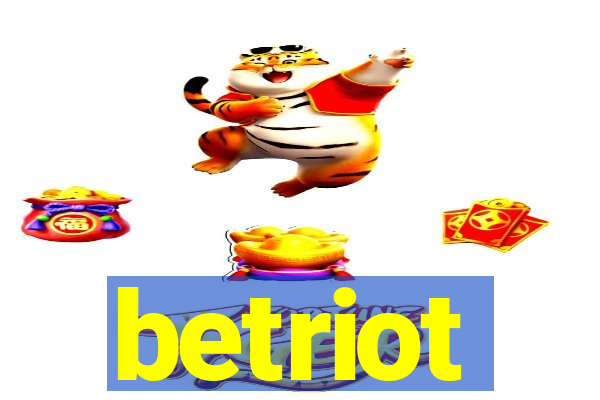 betriot